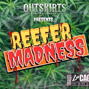 REEFER MADNESS to Run at LaCage NiteClub Photo