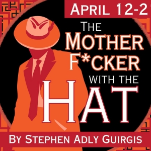 THE MOTHERF**KER WITH THE HAT Comes to The Wayward Artist in April Video