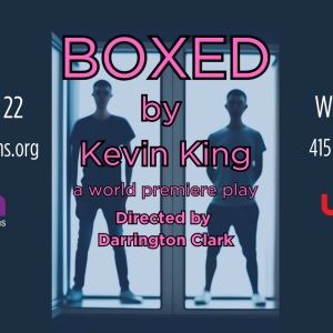 World Premiere of BOXED Comes to Whim Space in October Photo