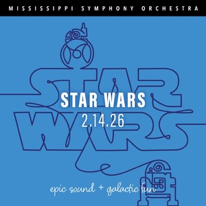 Mississippi Symphony Orchestra Will Perform POPS 1: STAR WARS Photo