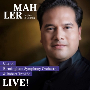 Robert Treviño To Conduct The City Of Birmingham Symphony Orchestra In Leipzigs Mah Photo