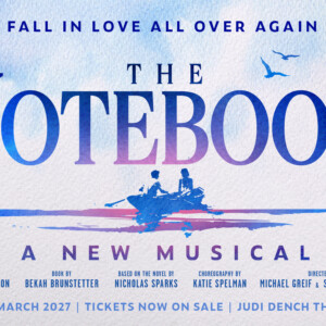 THE NOTEBOOK Musical to Make West End Premiere at Newly Renamed Judi Dench Theatre Photo