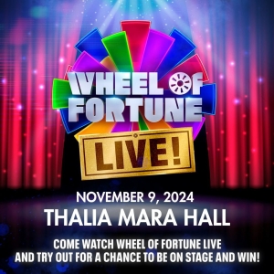 WHEEL OF FORTUNE LIVE! Comes to Thalia Mara Hall in November Photo