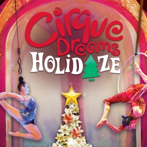 CIRQUE DREAMS HOLIDAZE Comes to the Providence Performing Arts Center Photo