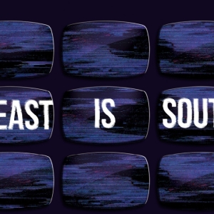 EAST IS SOUTH Comes to the Hampstead Theatre in 2025 Video