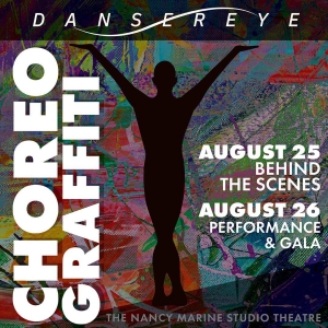 DANSEREYE ~ CHOREOGRAFFITI Comes to the Warner Theatre in August Photo