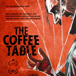 Horror Feature THE COFFEE TABLE Arrives in Theaters this April