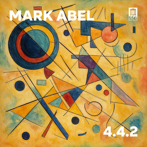 Mark Abel To Release New Delos Album 4.4.2 Featuring Four Premiere Duos Photo