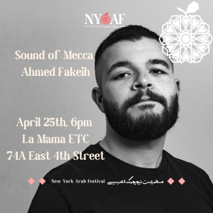 SOUND OF MECCA Opens at New york Arab Festival Tonight Photo