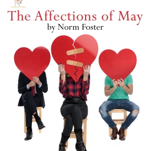 Pigs Do Fly Productions' THE AFFECTIONS OF MAY Opens At Empire Stage Next Month