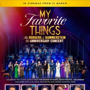 MY FAVORITE THINGS: THE RODGERS & HAMMERSTEIN 80th ANNIVERSARY CONCERT Will Screen in Photo