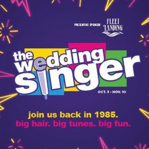 THE WEDDING SINGER Comes to Alhambra Theatre and Dining Next Month Photo