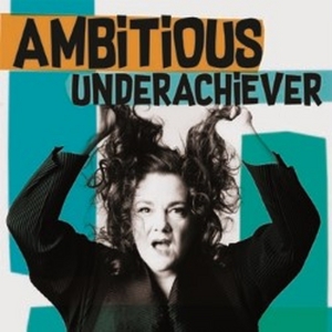Mychelle Collearys AMBITIOUS UNDERACHIEVER Announced At Edinburgh Fringe Photo