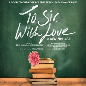 Full Cast Set For New Musical TO SIR, WITH LOVE Photo