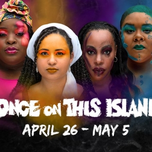 ONCE ON THIS ISLAND Comes to Tulsa PAC This Week Photo