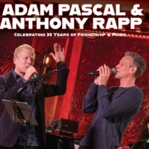 Mandy Patinkin and Adam Pascal & Anthony Rapp Come to The Playhouse on Rodney Square Interview