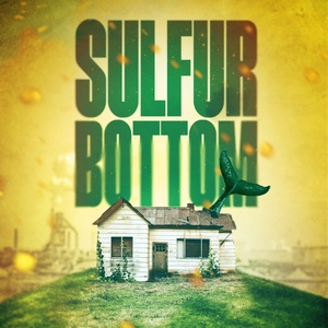 SULFUR BOTTOM Extends By Two Weeks Off-Broadway