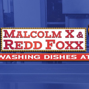 MALCOLM X AND REDD FOXX WASHING DISHES AT JIMMYS CHICKEN SHACK IN HARLEM To Have World Pre Photo