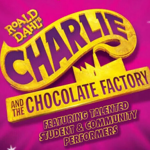 ROALD DAHL'S CHARLIE AND THE CHOCOLATE FACTORY to Feature Student Orchestra at Ruth E Photo