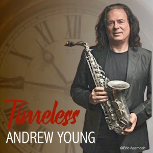 ANDREW YOUNG - TIMELESS Comes to The Drama Factory in February