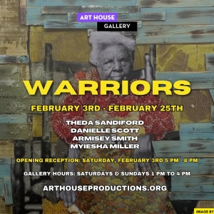 Art House Productions Hosts WARRIORS to Celebrate Black History Month Photo