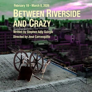 BETWEEN RIVERSIDE AND CRAZY Comes to 1st Stage Photo