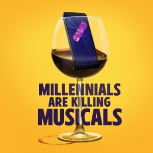 MILLENNIALS ARE KILLING MUSICALS Sets Industry Reading Ahead Of 2026 World Premiere Photo
