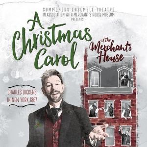 A CHRISTMAS CAROL AT THE MERCHANT'S HOUSE Returns This Holiday Season Video