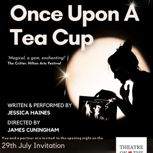 ONCE UPON A TEACUP to Make Johannesburg Debut at Theatre on the Square