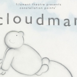 CLOUD MAN Comes to Filament Theatre Next Month Photo