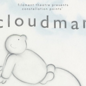 CLOUD MAN Comes to Filament Theatre Next Month