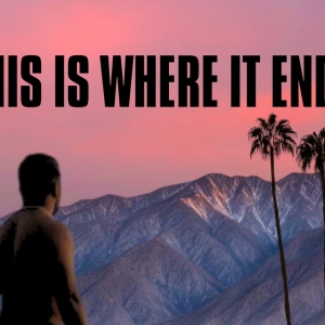 THIS IS WHERE IT ENDS Will Open This Month Photo