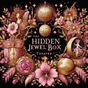 The Hidden Jewel Box Theater Extends Residency and Reveals October Lineup Photo