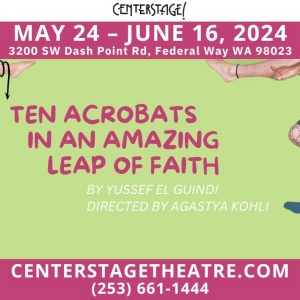 TEN ACROBATS IN AN AMAZING LEAP OF FAITH Comes to Centerstage Theatre in May Video