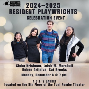 Playwrights Foundation's Resident Playwrights Celebration to Happen Monday