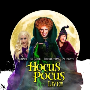 Summer Orlando Productions Announces Statewide Tour Of HOCUS POCUS LIVE Video