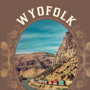 WyoFolk Project Performance Features Wyoming Songwriters Photo