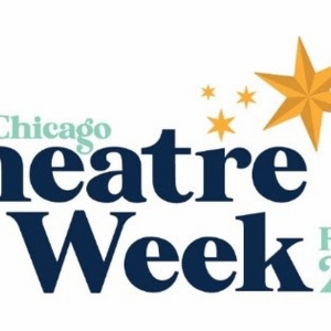 Chicago Theatre Week Starts Today WIth Discounts on Chicago Productions