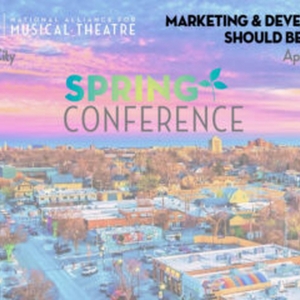 National Alliance for Musical Theatre Announces 2024 Spring Conference