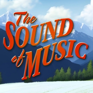 THE SOUND OF MUSIC To Run At Cinnabar Theater, September 8-24 Photo
