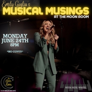 Emily Goglia's MUSICAL MUSINGS Comes to the Moon Room on Melrose Photo