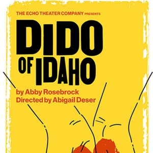 DIDO OF IDAHO Comes to The Echo Theater Company in July Photo