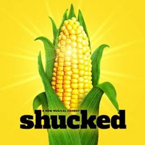 SHUCKED Tickets On Sale August 30 At Broadway Dallas