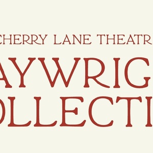 Cherry Lane Theatre Launches Playwrights Collective