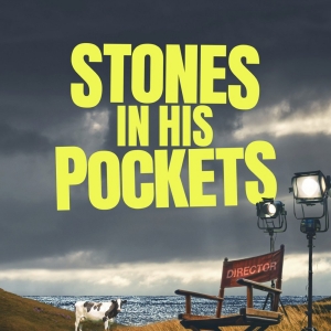 STONES IN HIS POCKETS Returns To The Barn Theatre, Cirencester In August Photo
