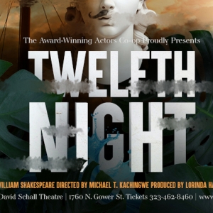 Actors Co-Op 2023-2024 Season Continues with TWELFTH NIGHT Photo