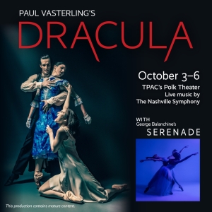 Nashville Ballet Presents Spellbinding Production Of DRACULA This Weekend Interview