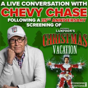 Chevy Chase Talkbalk and Screening of NATIONAL LAMPOON'S CHRISTMAS VACATION Comes To Photo