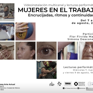 Ex Teresa Arte Actual Explora En Videoinstalación Los Contextos Laborales De Mujeres En México Y Bucarest