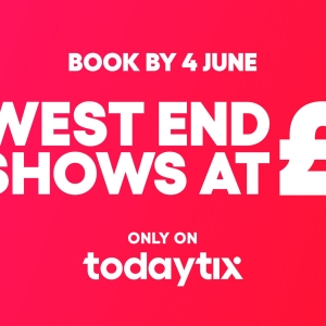 TodayTix Launches 25 West End Shows at £25 Campaign To Promote Accessibility To Thea Photo